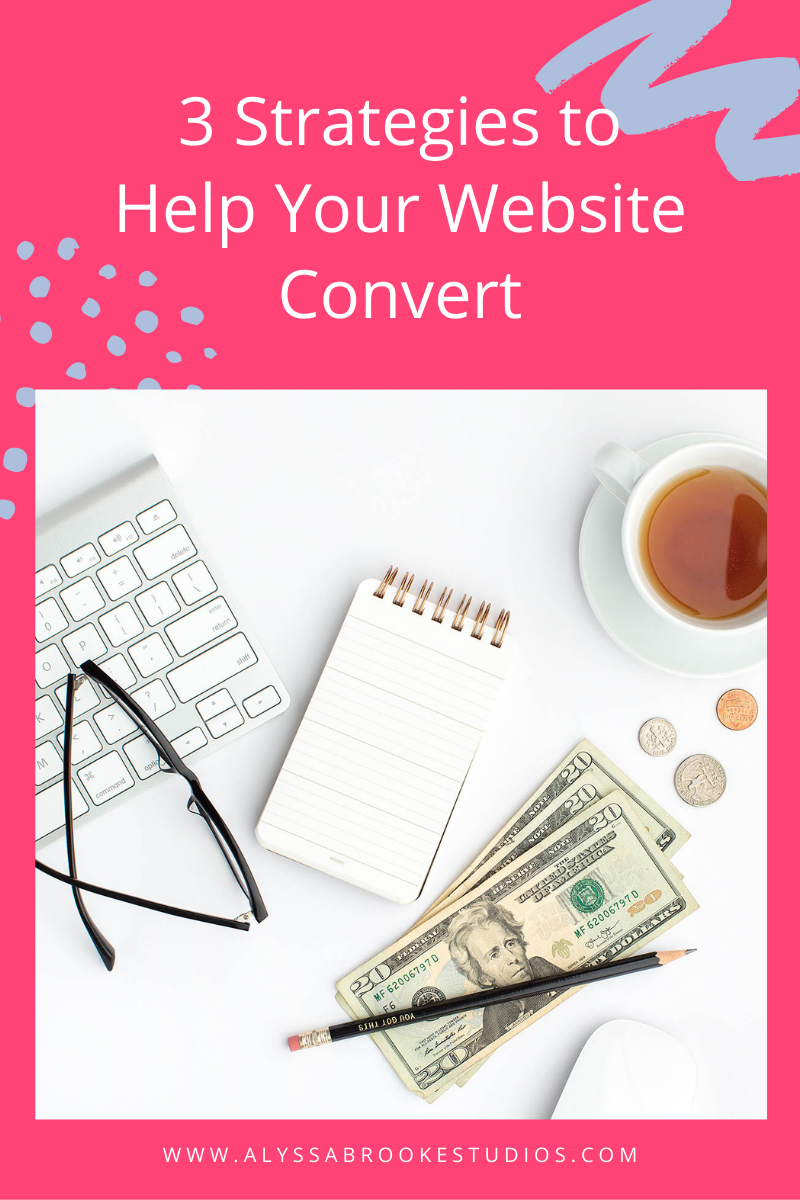 3 Strategies to Help Your Website Convert