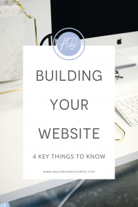 Building Your Website: 4 Key Things to Know
