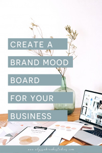 Create a brand mood board for your business